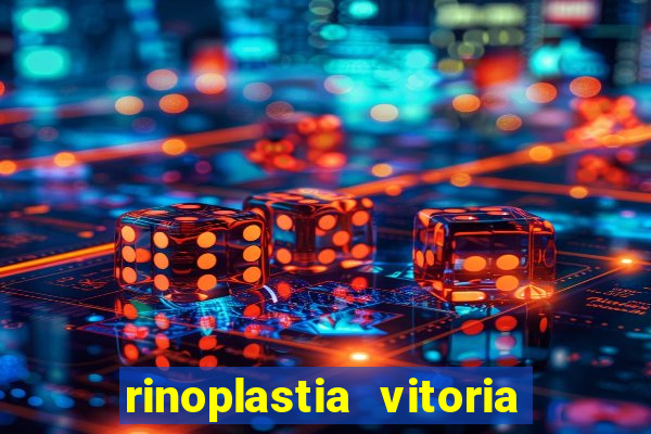 rinoplastia vitoria da conquista